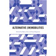 Alternative (Im)Mobilities