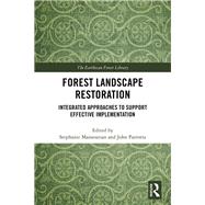 Forest Landscape Restoration: Integrated approaches for effective implementation
