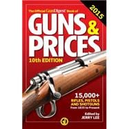 The Official Gun Digest Book of Guns & Prices 2015
