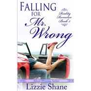 Falling for Mister Wrong