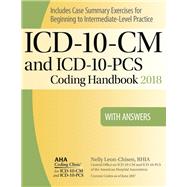 ICD-10-CM and Icd-10-pcs 2018 Coding Handbook With Answers