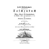 J. C. Nelkenbrecher's allgemeines Taschenbuch der Münz-, Maaß- und Gewichtskunde, der Wechsel-, Geld- und Fondscourse u. s. w. für Banquiers und Kaufleute