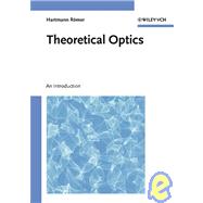 Theoretical Optics : An Introduction