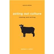 Acting Out Culture : Reading and Writing
