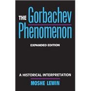 The Gorbachev Phenomenon