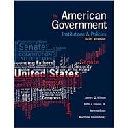 American Government: Institutions and Policies, Brief Version VitalSource eBook