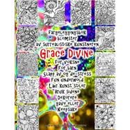 Fargeleggingsbok Blomster Av Surrealistiske Kunstneren Grace Divine for Voksne for Barn Slapp