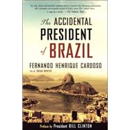 The Accidental President of Brazil A Memoir