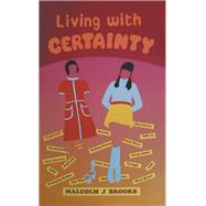 Living with Certainty