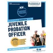 Juvenile Probation Officer (C-4429) Passbooks Study Guide