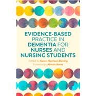Evidence-based Practice in Dementia for Nurses and Nursing Students