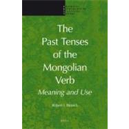 The Past Tenses of the Mongolian Verb