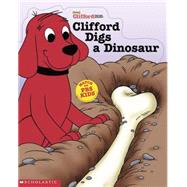 Clifford Digs a Dinosaur
