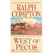 Ralph Compton West of Pecos A Sundown Rider's Novel