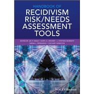 Handbook of Recidivism Risk / Needs Assessment Tools