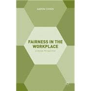 Fairness in the Workplace A Global Perspective