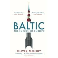 Baltic The Future of Europe book cover, ISBN 9781399814294