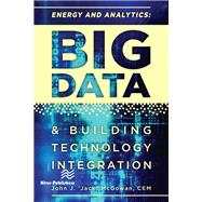 Energy and Analytics: BIG DATA and Building Technology Integration