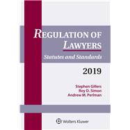 Regulation of Lawyers: Statutes and Standards, 2019 (Supplements)