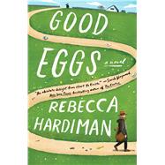 Good Eggs A Novel