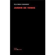 Jardin de Venus, Poemas eroticos/ Garden of Venus, Erotic Poems