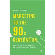 Marketing to the 90s Generation Global Data on Society, Consumption, and Identity