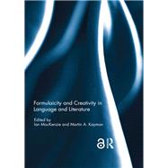Formulaicity and Creativity in Language and Literature
