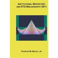 Institutional Repository and Etd Bibliography 2011
