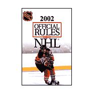 Official Rules of the NHL 2002 : National Hockey League