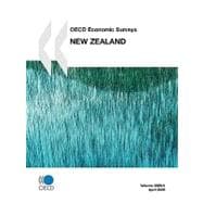 OECD Economic Surveys: New Zealand Volume 2009/4, April 2009