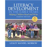 Literacy Development in the Early Years Helping Children Read and Write, Loose-Leaf Version