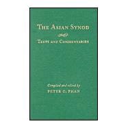 The Asian Synod: Texts and Commentaries