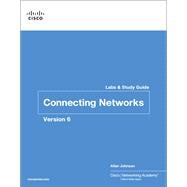 Connecting Networks v6 Labs & Study Guide