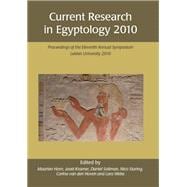 Current Research in Egyptology 2010