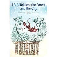 Tolkien: the Forest and the City