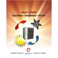 Heat Pumps: Operation, Installation, Service