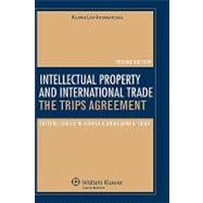 Intellectual Property and International Trade: The Trips Agreement