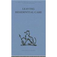 Leaving Residential Care