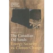 The Canadian Oil Sands: Energy Security Vs. Climate Change