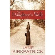 The Daughter's Walk A Novel
