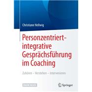 Personzentriert-integrative Gesprächsführung Im Coaching