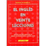 El Ingles en veinte lecciones / English in twenty lessons