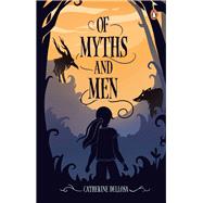 Of Myths And Men