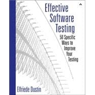 Effective Software Testing 50 Specific Ways to Improve Your Testing