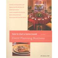 How to Start a Home-Based Event Planning Business, 3rd