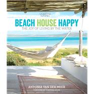 Coastal Living Beach House Happy The Joy of Living by the Water