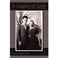 Legacy of Love : Introduction by Ginny Brady-Mohr