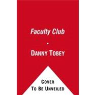 The Faculty Club; A Novel