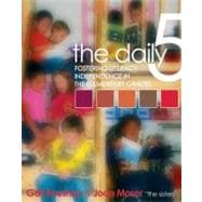 The Daily Five: Fostering Literacy Independence in the Elementary Grades