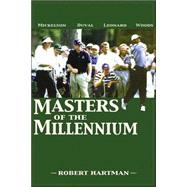 Masters of the Millennium: The Next Generation of the Pga Tour